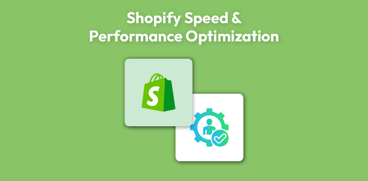 Shopify Speed & Performance Optimization Services